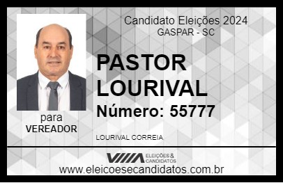 Candidato PASTOR LOURIVAL 2024 - GASPAR - Eleições