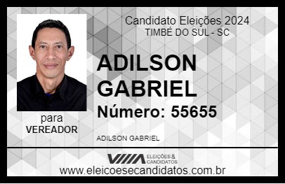 Candidato ADILSON GABRIEL 2024 - TIMBÉ DO SUL - Eleições