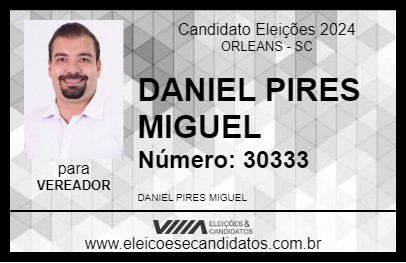 Candidato DANIEL PIRES MIGUEL 2024 - ORLEANS - Eleições