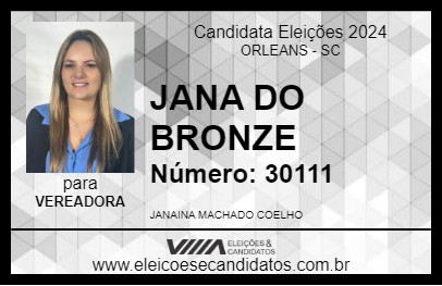 Candidato JANA DO BRONZE 2024 - ORLEANS - Eleições