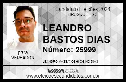 Candidato LEANDRO BASTOS DIAS 2024 - BRUSQUE - Eleições