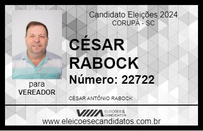 Candidato CÉSAR RABOCK 2024 - CORUPÁ - Eleições