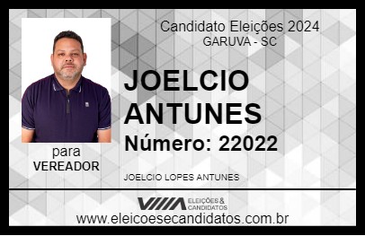 Candidato JOELCIO  ANTUNES 2024 - GARUVA - Eleições