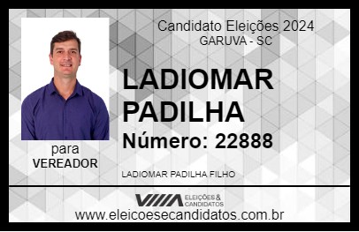 Candidato LADIOMAR PADILHA 2024 - GARUVA - Eleições