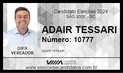 Candidato ADAIR TESSARI 2024 - SÃO JOSÉ - Eleições