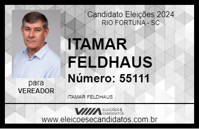 Candidato ITAMAR FELDHAUS 2024 - RIO FORTUNA - Eleições