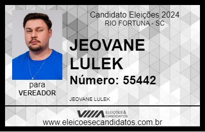 Candidato JEOVANE LULEK 2024 - RIO FORTUNA - Eleições