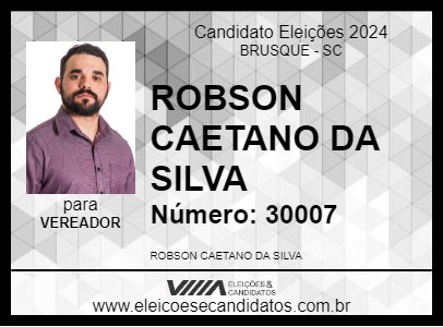 Candidato ROBSON CAETANO DA SILVA 2024 - BRUSQUE - Eleições