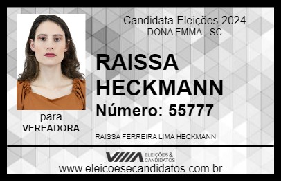 Candidato RAISSA HECKMANN 2024 - DONA EMMA - Eleições