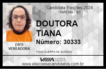 Candidato DOUTORA TIANA 2024 - ITAPEMA - Eleições