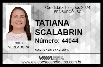 Candidato TATIANA SCALABRIN 2024 - FRAIBURGO - Eleições