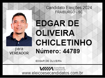 Candidato EDGAR DE OLIVEIRA  CHICLETINHO 2024 - FRAIBURGO - Eleições