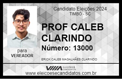 Candidato PROF CALEB CLARINDO 2024 - TIMBÓ - Eleições