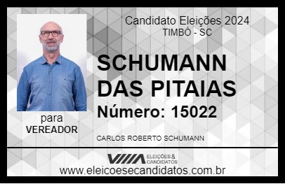 Candidato SCHUMANN DAS PITAIAS 2024 - TIMBÓ - Eleições