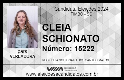 Candidato CLEIA SCHIONATO 2024 - TIMBÓ - Eleições