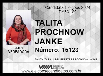 Candidato TALITA PROCHNOW JANKE 2024 - TIMBÓ - Eleições