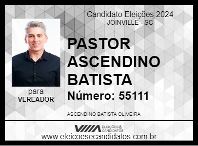 Candidato PASTOR ASCENDINO BATISTA 2024 - JOINVILLE - Eleições