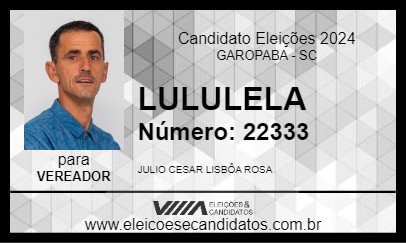 Candidato LULULELA 2024 - GAROPABA - Eleições