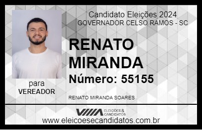 Candidato RENATO MIRANDA 2024 - GOVERNADOR CELSO RAMOS - Eleições