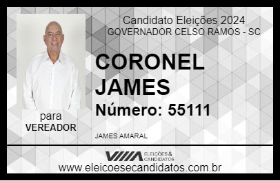 Candidato CORONEL JAMES 2024 - GOVERNADOR CELSO RAMOS - Eleições