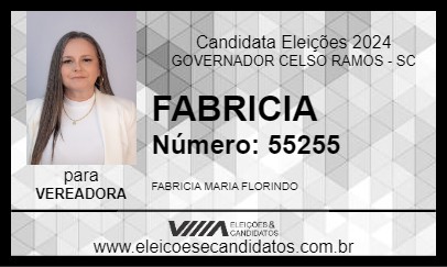 Candidato FABRICIA 2024 - GOVERNADOR CELSO RAMOS - Eleições