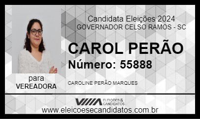 Candidato CAROL PERÃO 2024 - GOVERNADOR CELSO RAMOS - Eleições