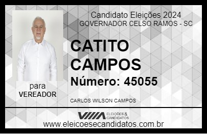 Candidato CATITO CAMPOS 2024 - GOVERNADOR CELSO RAMOS - Eleições