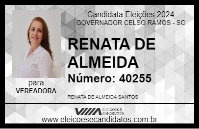 Candidato RENATA DE ALMEIDA 2024 - GOVERNADOR CELSO RAMOS - Eleições