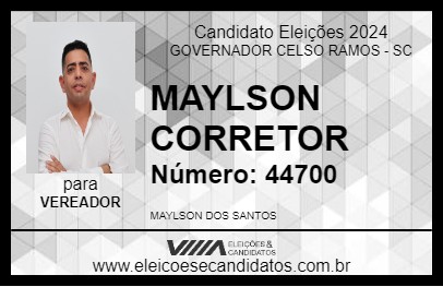 Candidato MAYLSON CORRETOR 2024 - GOVERNADOR CELSO RAMOS - Eleições