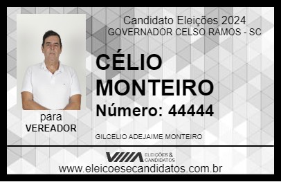 Candidato CÉLIO MONTEIRO 2024 - GOVERNADOR CELSO RAMOS - Eleições