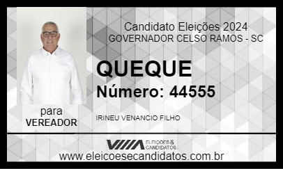 Candidato QUEQUE 2024 - GOVERNADOR CELSO RAMOS - Eleições