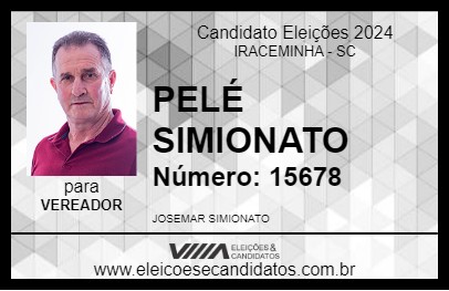 Candidato PELÉ SIMIONATO 2024 - IRACEMINHA - Eleições