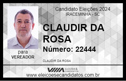 Candidato CLAUDIR DA ROSA 2024 - IRACEMINHA - Eleições