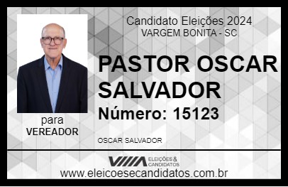 Candidato PASTOR OSCAR SALVADOR 2024 - VARGEM BONITA - Eleições