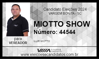 Candidato MIOTTO SHOW 2024 - VARGEM BONITA - Eleições