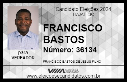 Candidato FRANCISCO BASTOS 2024 - ITAJAÍ - Eleições