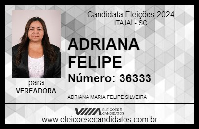 Candidato ADRIANA FELIPE 2024 - ITAJAÍ - Eleições