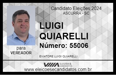 Candidato LUIGI QUIARELLI 2024 - ASCURRA - Eleições