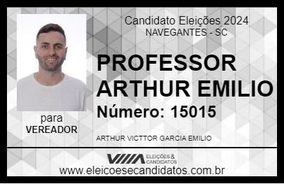 Candidato PROFESSOR ARTHUR EMILIO 2024 - NAVEGANTES - Eleições