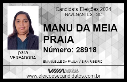 Candidato MANU DA MEIA PRAIA 2024 - NAVEGANTES - Eleições