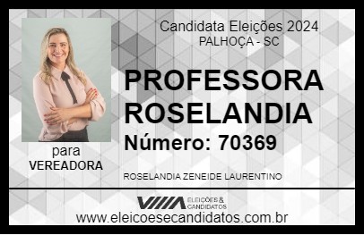 Candidato PROFESSORA ROSELANDIA 2024 - PALHOÇA - Eleições