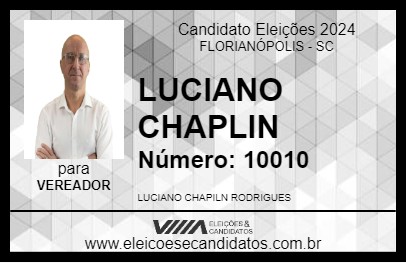 Candidato LUCIANO CHAPLIN 2024 - FLORIANÓPOLIS - Eleições