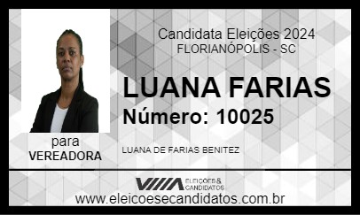 Candidato LUANA FARIAS 2024 - FLORIANÓPOLIS - Eleições