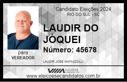 Candidato LAUDIR DO JÓQUEI 2024 - RIO DO SUL - Eleições