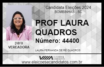 Candidato PROF LAURA QUADROS 2024 - BOMBINHAS - Eleições