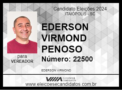 Candidato EDERSON VIRMOND PENOSO 2024 - ITAIÓPOLIS - Eleições