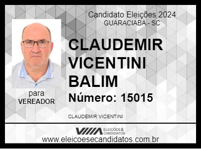 Candidato CLAUDEMIR VICENTINI BALIM 2024 - GUARACIABA - Eleições