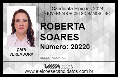 Candidato ROBERTA SOARES 2024 - GOVERNADOR CELSO RAMOS - Eleições