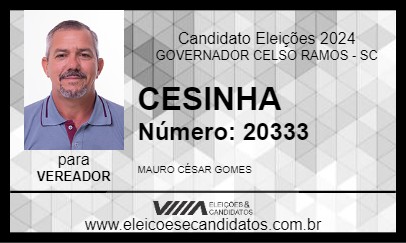 Candidato CESINHA 2024 - GOVERNADOR CELSO RAMOS - Eleições