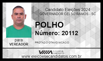 Candidato POLHO 2024 - GOVERNADOR CELSO RAMOS - Eleições